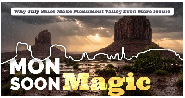 Monument Valley in rain with two large rock formations and text overlay about July skies.